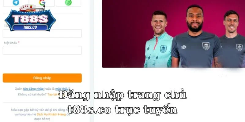 Đăng nhập trang chủ t88s.co trực tuyến