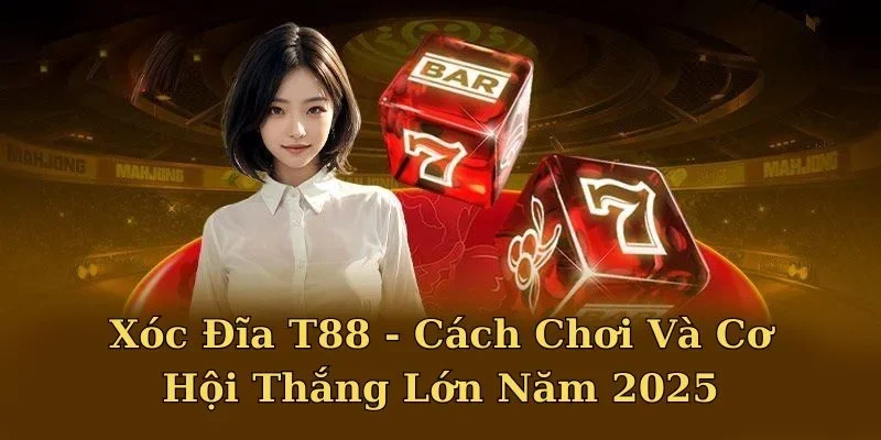 xóc đĩa t88 tại nhà cái t88s.co